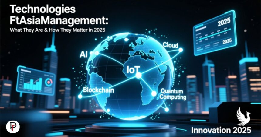Technologies FtAsiaManagement