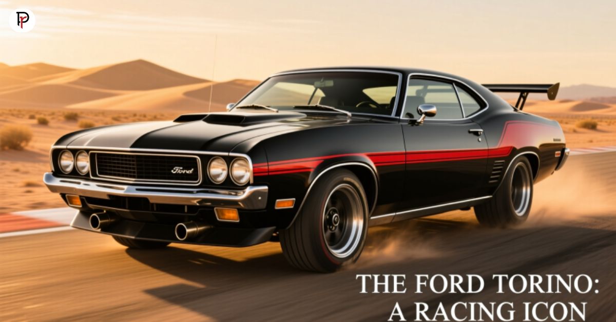The Ford Torino: A Racing Icon